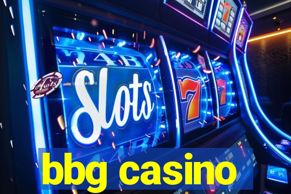 bbg casino